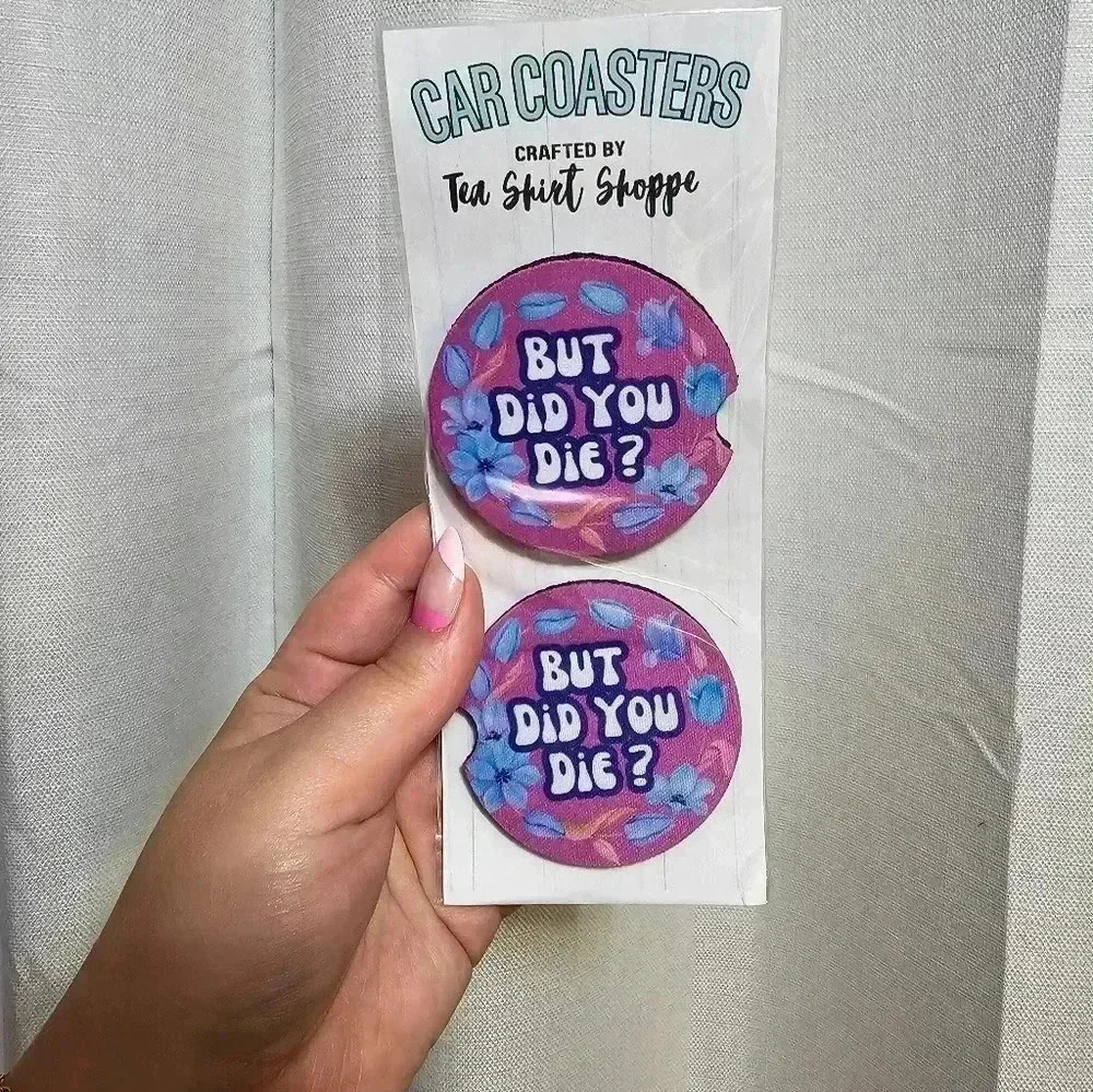But Did You Die? Car Coasters